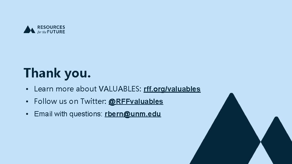 Thank you. • Learn more about VALUABLES: rff. org/valuables • Follow us on Twitter: