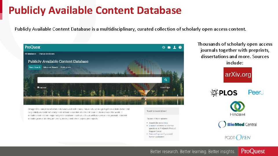 Publicly Available Content Database is a multidisciplinary, curated collection of scholarly open access content.