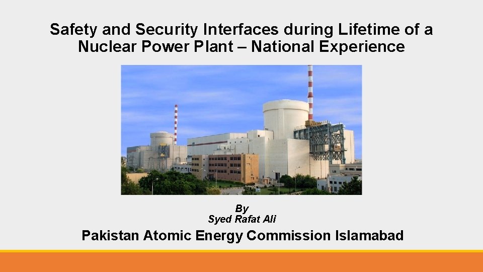 Safety and Security Interfaces during Lifetime of a Nuclear Power Plant – National Experience