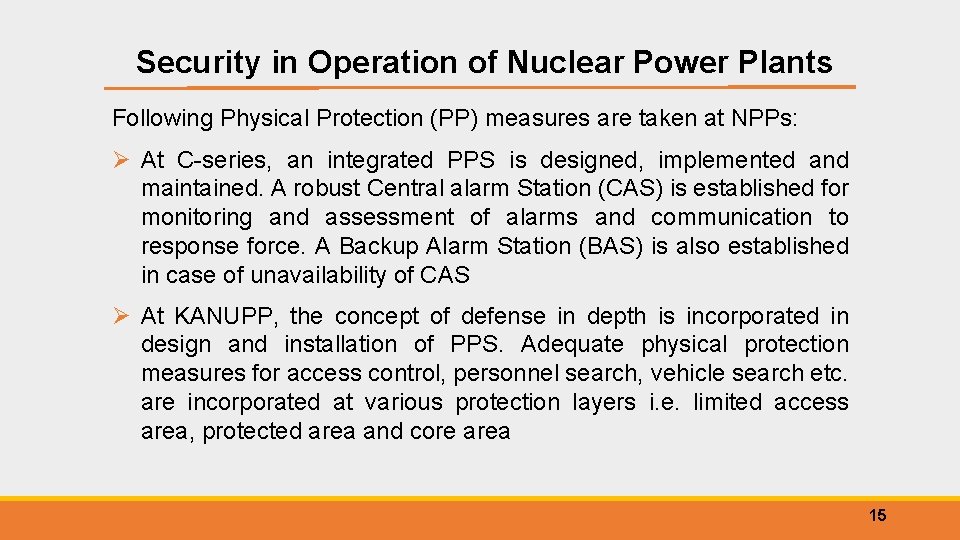 Security in Operation of Nuclear Power Plants Following Physical Protection (PP) measures are taken