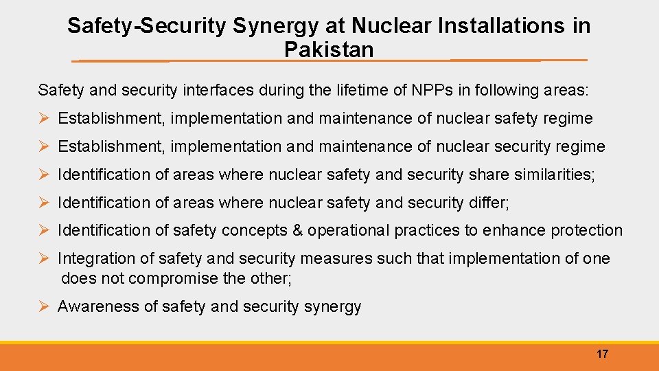Safety-Security Synergy at Nuclear Installations in Pakistan Safety and security interfaces during the lifetime