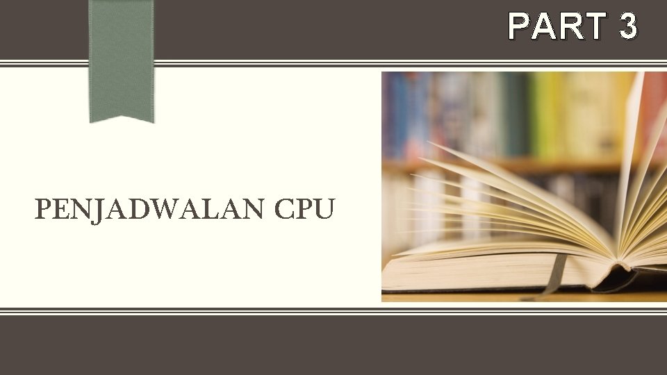 PART 3 PENJADWALAN CPU 