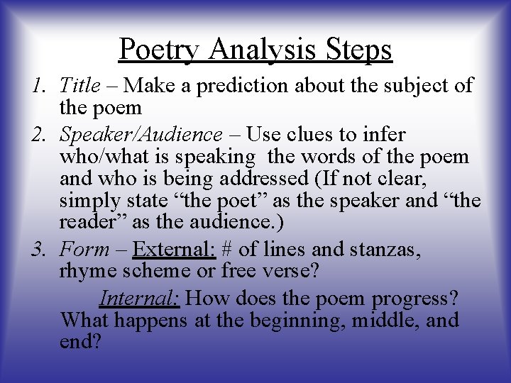 Poetry Analysis Steps 1. Title – Make a prediction about the subject of the