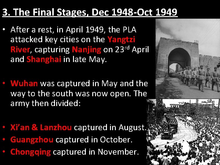 3. The Final Stages, Dec 1948 -Oct 1949 • After a rest, in April