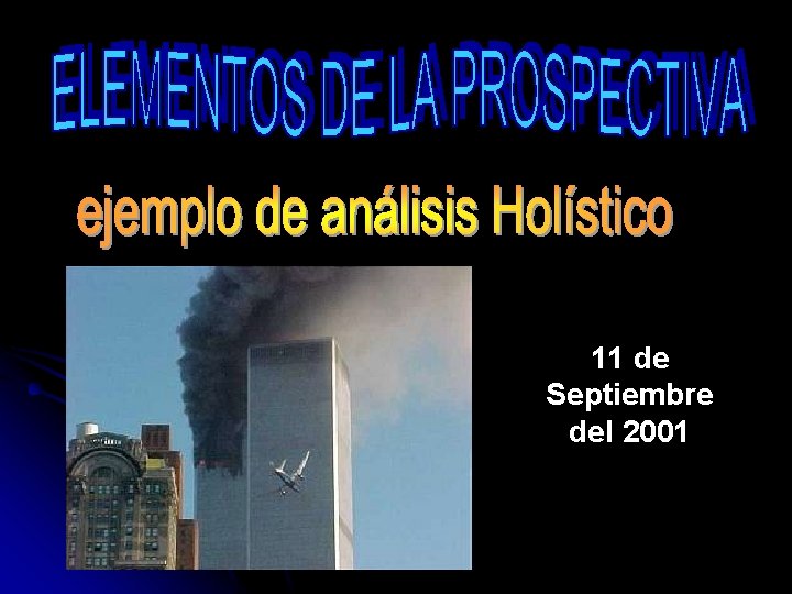 11 de Septiembre del 2001 