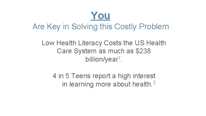 You Are Key in Solving this Costly Problem Low Health Literacy Costs the US