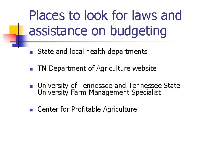 Places to look for laws and assistance on budgeting n State and local health