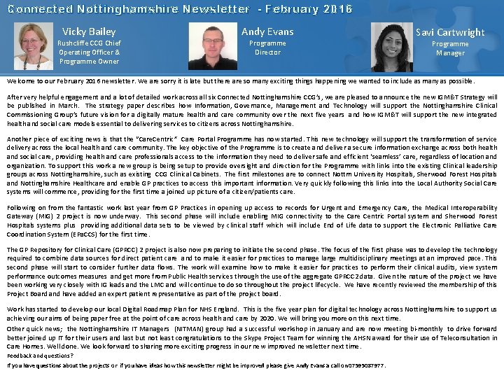 Connected Nottinghamshire Newsletter - February 2016 Vicky Bailey Rushcliffe CCG Chief Operating Officer &