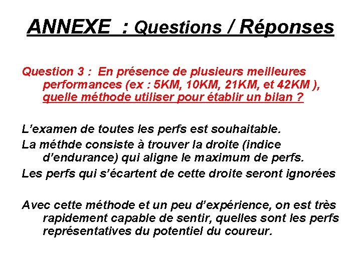 ANNEXE : Questions / Réponses Question 3 : En présence de plusieurs meilleures performances