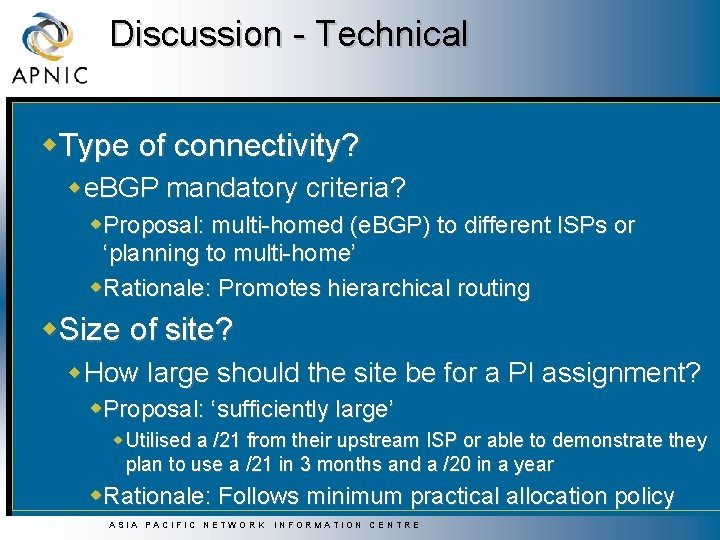 Discussion - Technical w. Type of connectivity? we. BGP mandatory criteria? w. Proposal: multi-homed