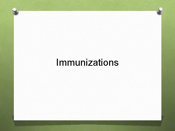 Immunizations 