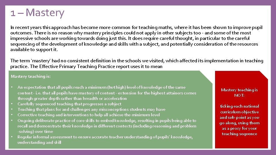 1 – Mastery In recent years this approach has become more common for teaching