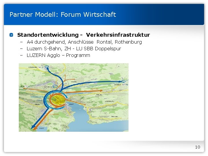 Partner Modell: Forum Wirtschaft Standortentwicklung - Verkehrsinfrastruktur – A 4 durchgehend, Anschlüsse Rontal, Rothenburg