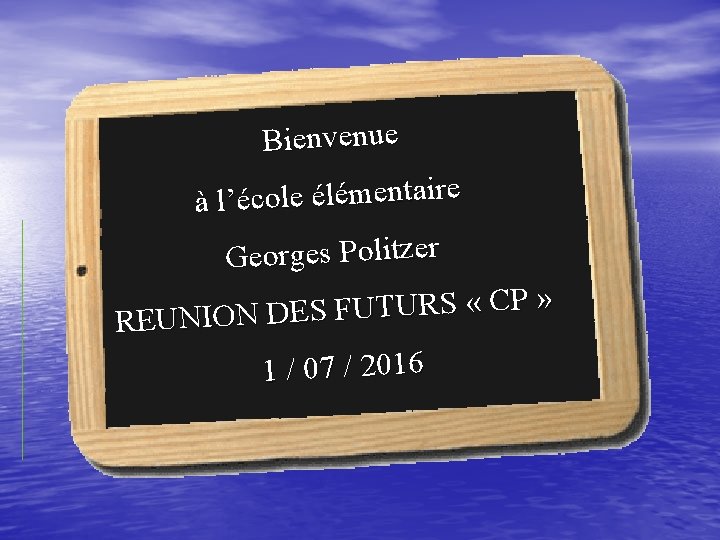 Bienvenue e ir ta n e m lé é le o c é l’