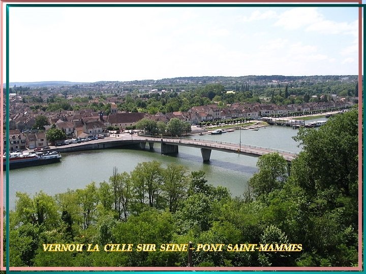 VERNOU LA CELLE SUR SEINE – PONT SAINT-MAMMES 