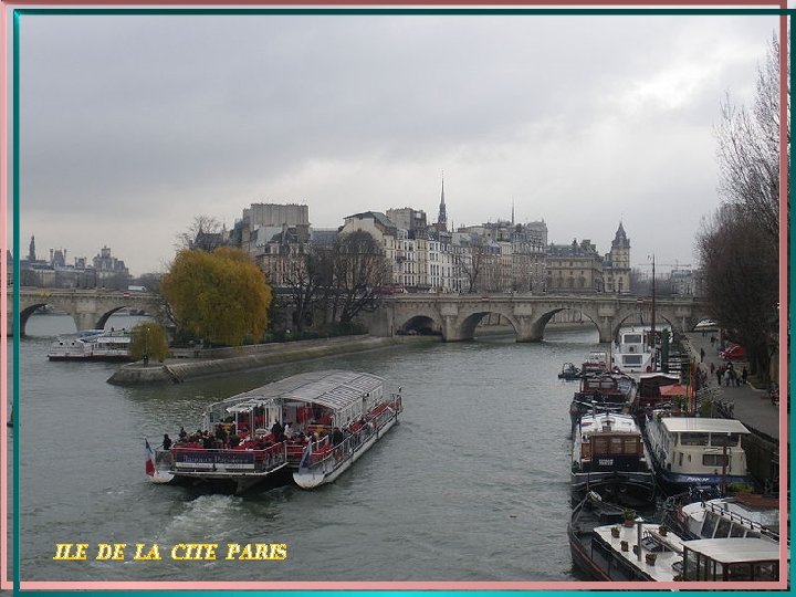 ILE DE LA CITE PARIS 