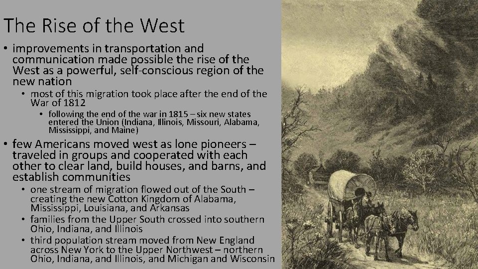 The Rise of the West • improvements in transportation and communication made possible the