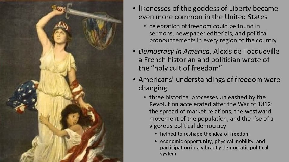  • likenesses of the goddess of Liberty became even more common in the