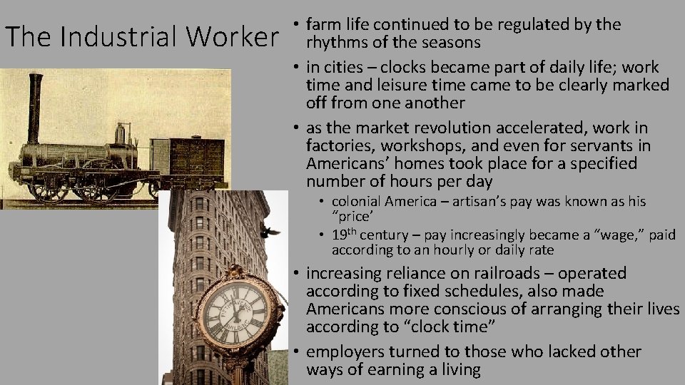 The Industrial Worker • farm life continued to be regulated by the rhythms of