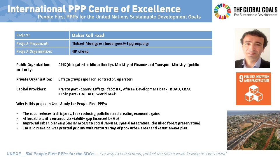 Project: Dakar toll road Project Proponent: Thibaut Mourgues (tmourgues@4 ipgroup. org) Project Organization: 4