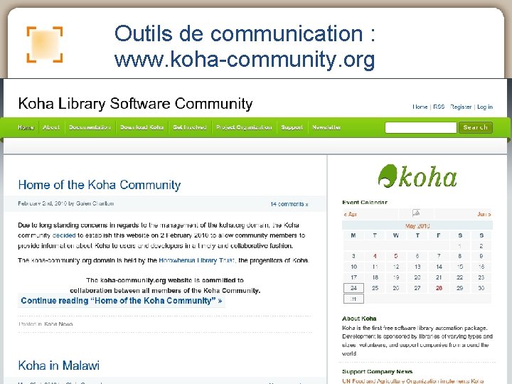 Outils de communication : www. koha-community. org 