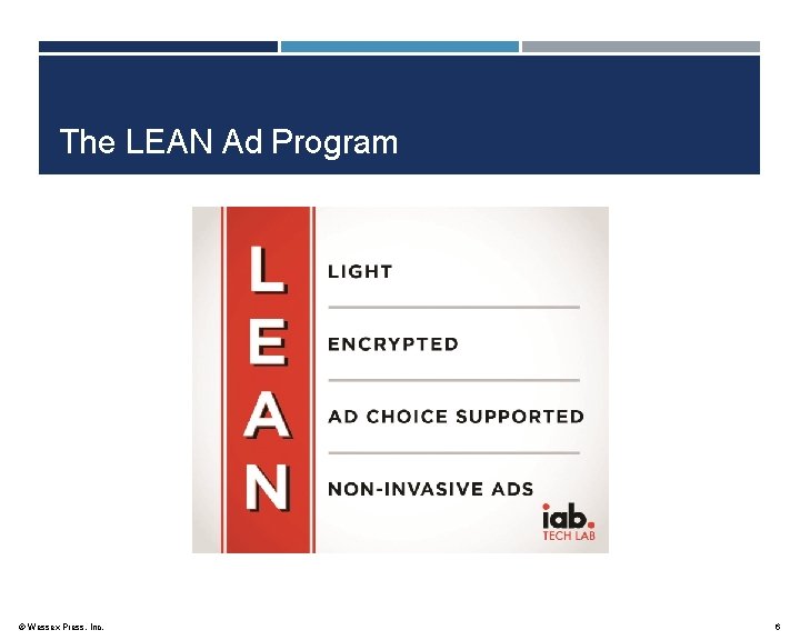 The LEAN Ad Program © Wessex Press, Inc. 6 