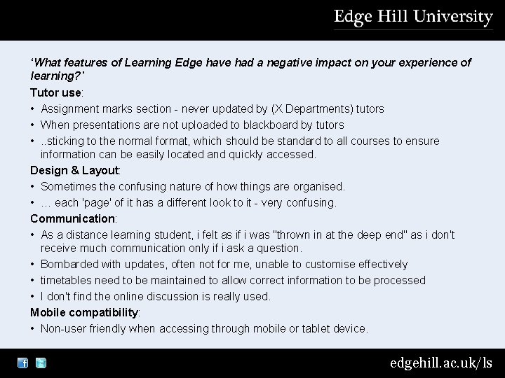 ‘What features of Learning Edge have had a negative impact on your experience of