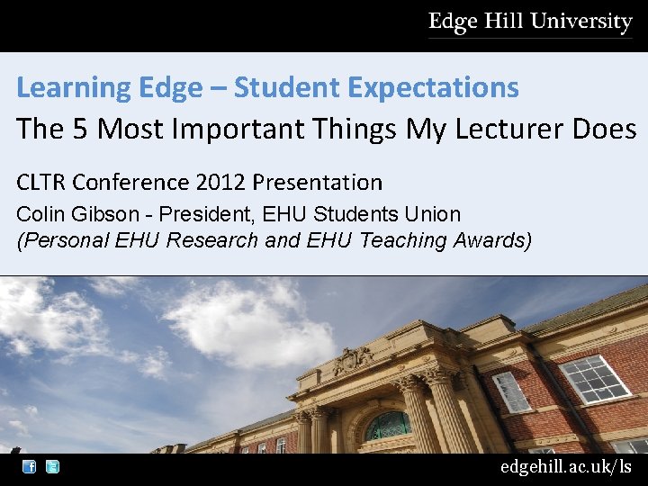 Learning Edge – Student Expectations The 5 Most Important Things My Lecturer Does CLTR