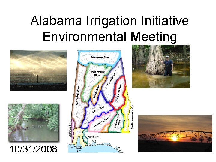 Alabama Irrigation Initiative Environmental Meeting 10/31/2008 