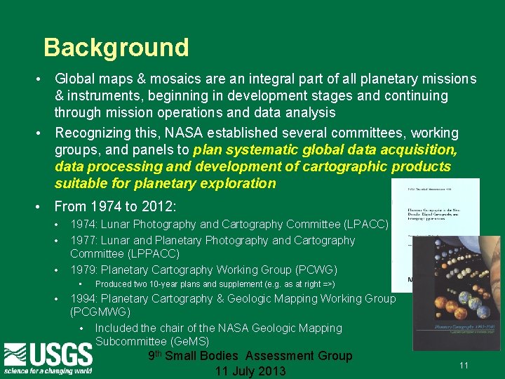 Background • Global maps & mosaics are an integral part of all planetary missions