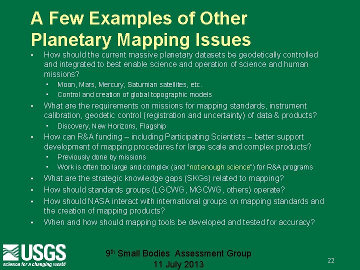 A Few Examples of Other Planetary Mapping Issues • How should the current massive