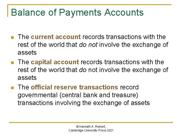 Balance of Payments Accounts n n n The current account records transactions with the