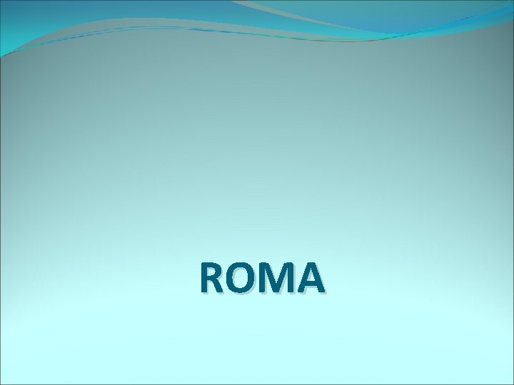 ROMA 