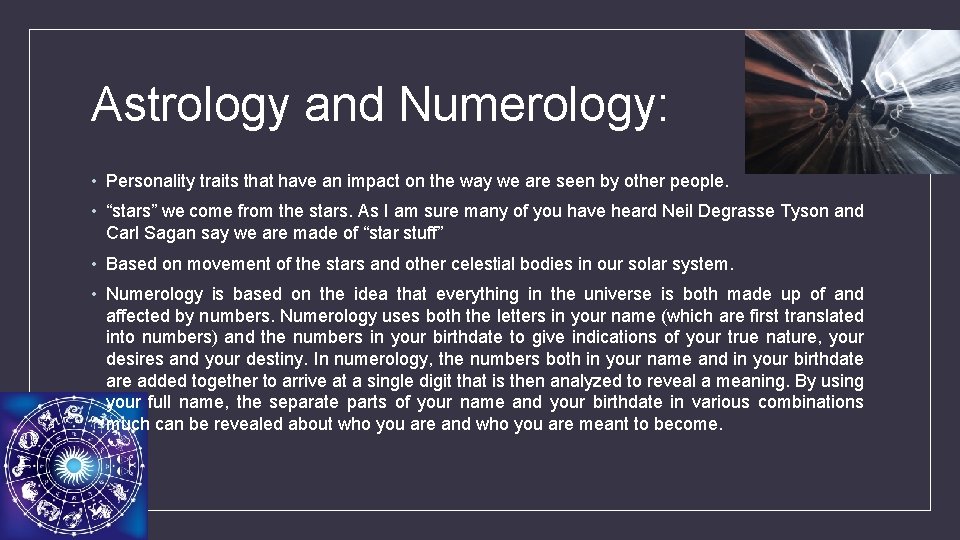 Astrology and Numerology: • Personality traits that have an impact on the way we