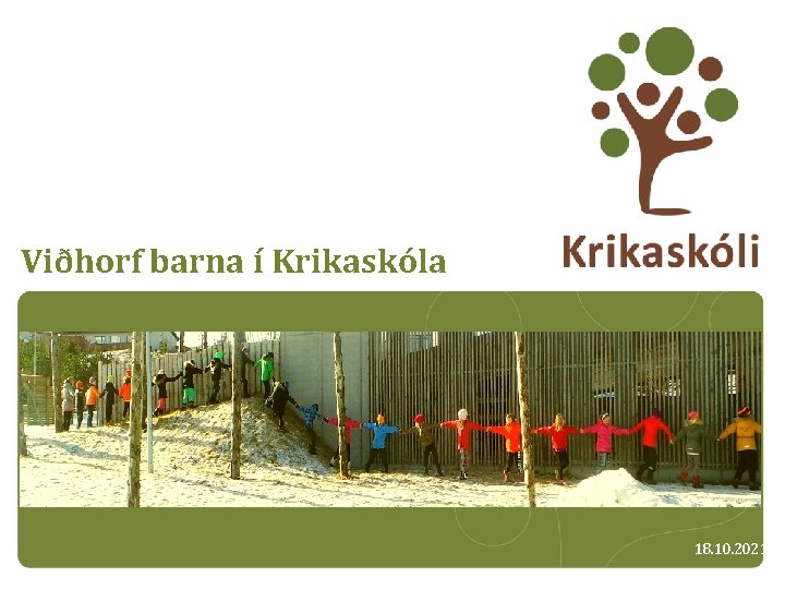 Viðhorf barna í Krikaskóla 18. 10. 2021 