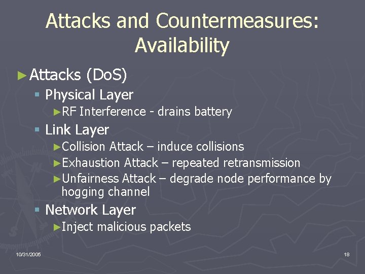Attacks and Countermeasures: Availability ► Attacks (Do. S) § Physical Layer ►RF Interference -
