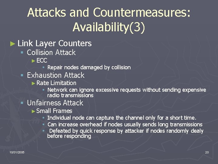 Attacks and Countermeasures: Availability(3) ► Link Layer Counters § Collision Attack ► ECC §