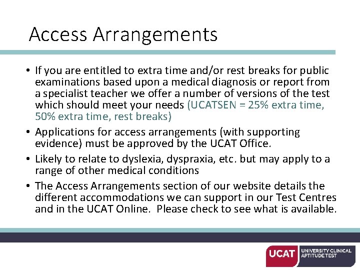 Access Arrangements • If you are entitled to extra time and/or rest breaks for