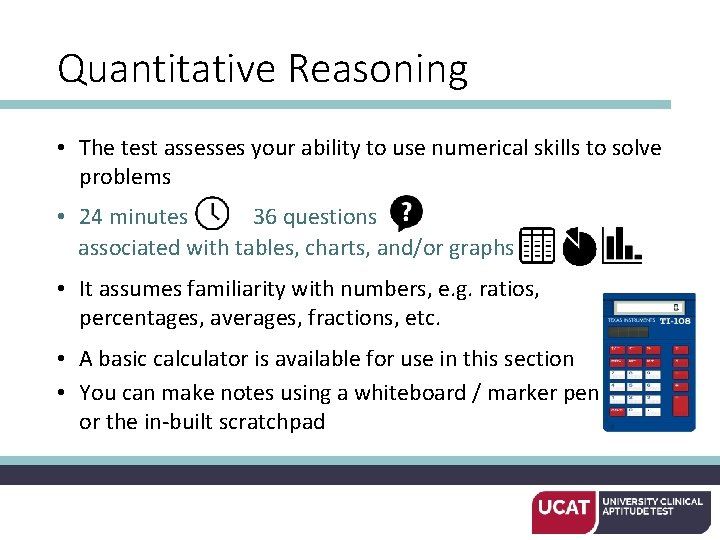 Quantitative Reasoning • The test assesses your ability to use numerical skills to solve