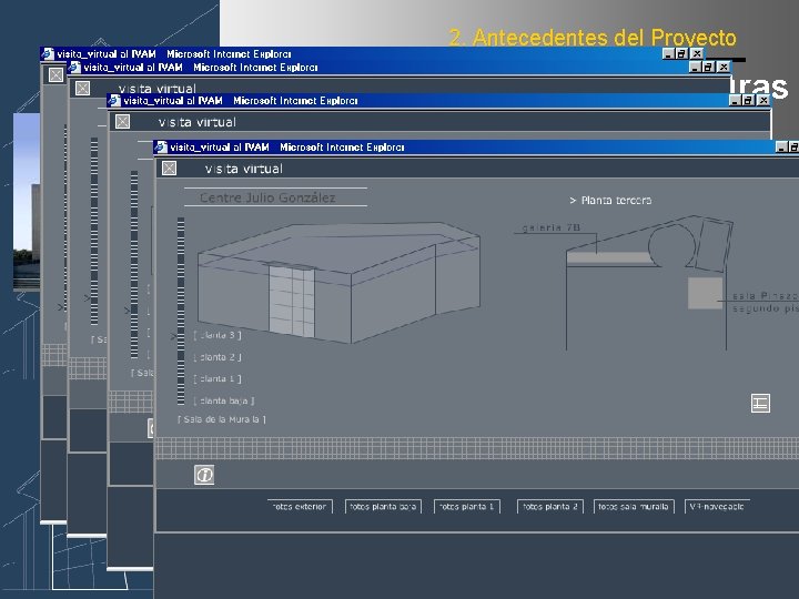 2. Antecedentes del Proyecto Características físicas e infraestructuras 