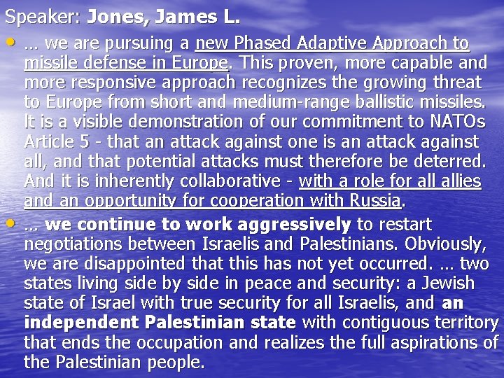 Speaker: Jones, James L. • … we are pursuing a new Phased Adaptive Approach