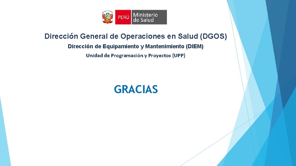 Dirección General de Operaciones en Salud (DGOS) Dirección de Equipamiento y Mantenimiento (DIEM) Unidad