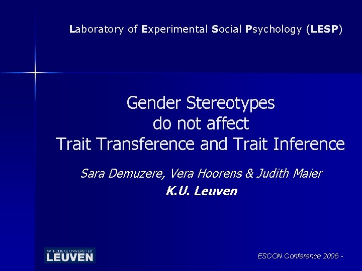 Laboratory of Experimental Social Psychology (LESP) Gender Stereotypes do not affect Trait Transference and