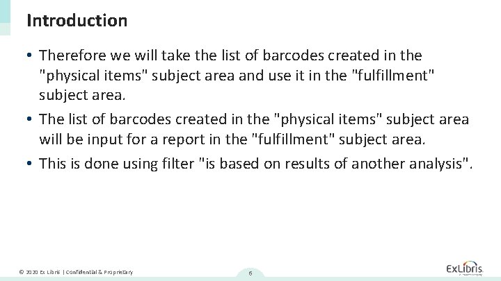 Introduction • Therefore we will take the list of barcodes created in the "physical Introduction • Therefore we will take the list of barcodes created in the "physical
