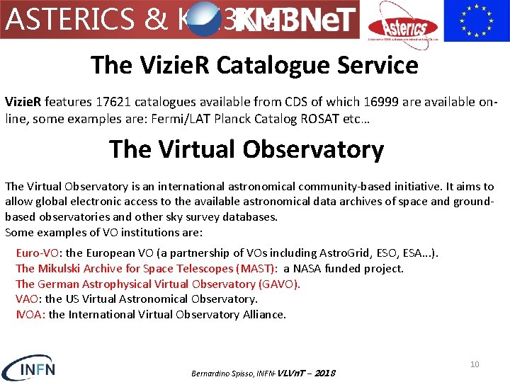 ASTERICS & KM 3 Ne. T The Vizie. R Catalogue Service Vizie. R features