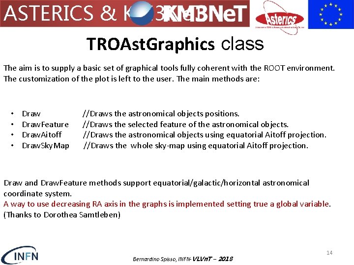 ASTERICS & KM 3 Ne. T TROAst. Graphics class The aim is to supply