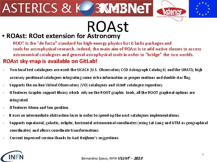ASTERICS & KM 3 Ne. T ROAst • ROAst: ROot extension for Astronomy ROOT