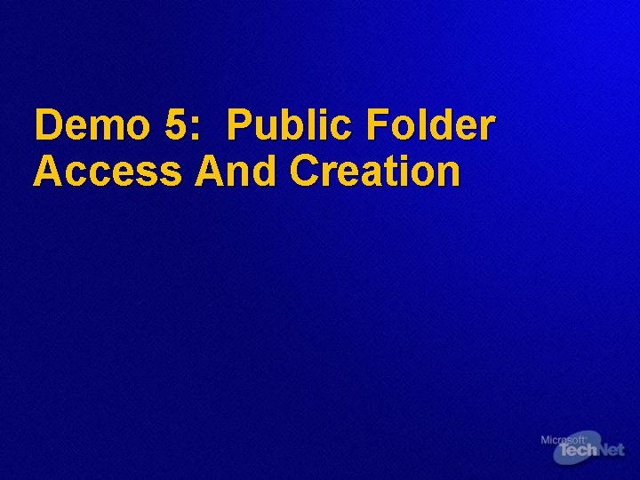 Demo 5: Public Folder Access And Creation 