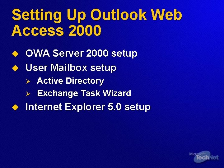 Setting Up Outlook Web Access 2000 u u OWA Server 2000 setup User Mailbox