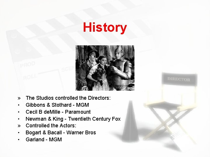 History » • • • » • • The Studios controlled the Directors: Gibbons